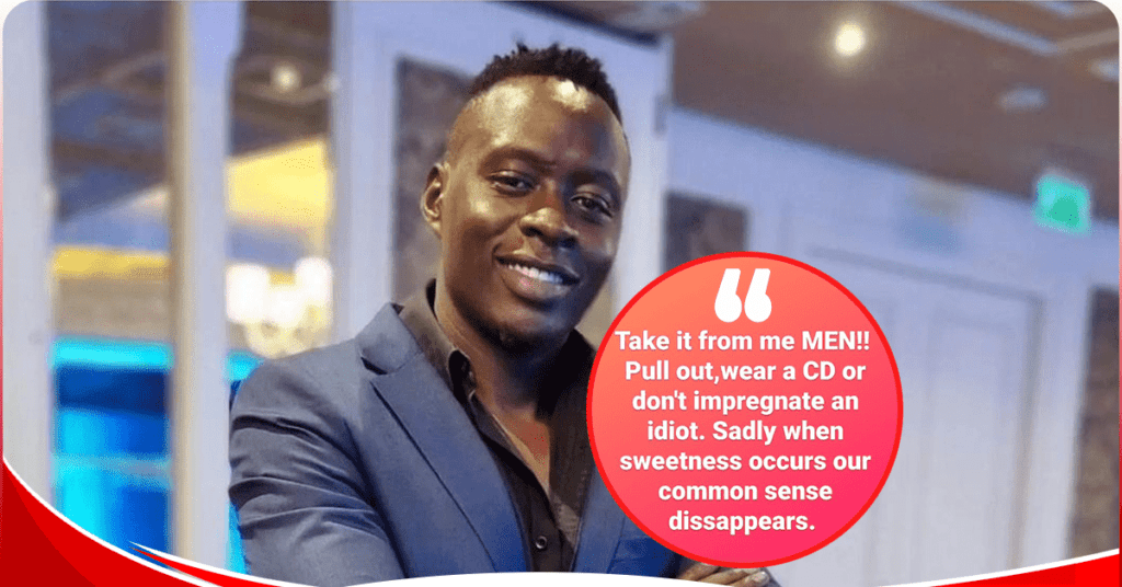 Oga Obinna advises men  not to impregnate an ‘idiot’