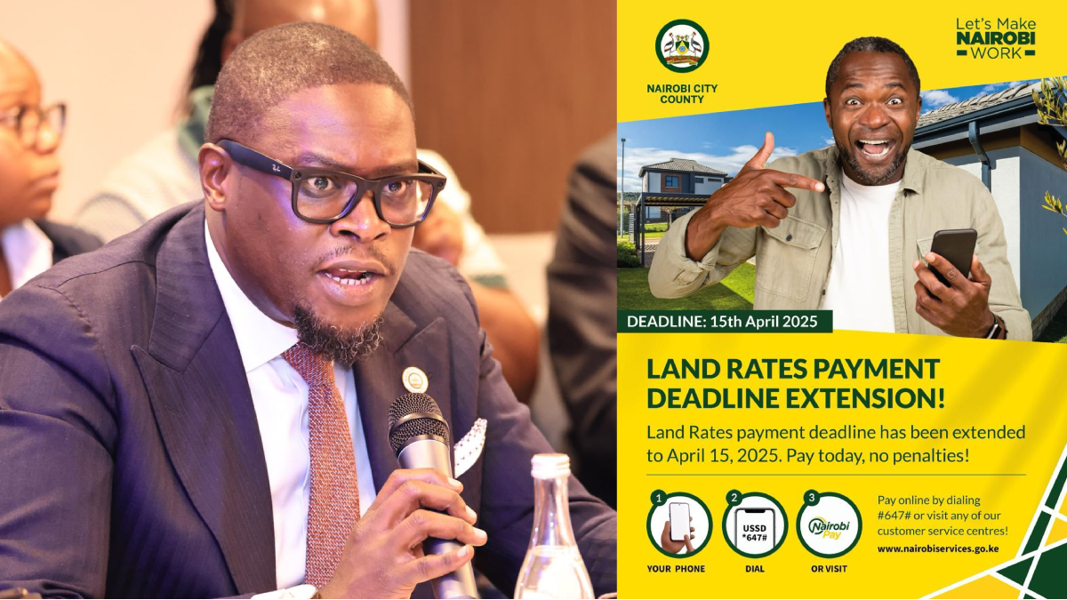 Sakaja extends Nairobi land rates deadline to April 15, vows action against defaulters